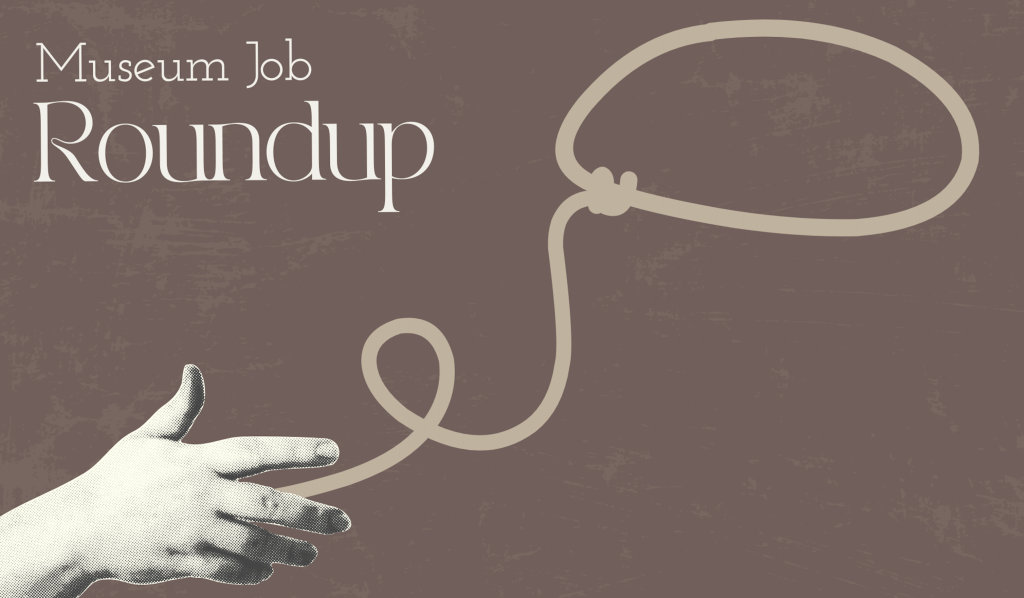 Exciting Museum Career Opportunities Across the US