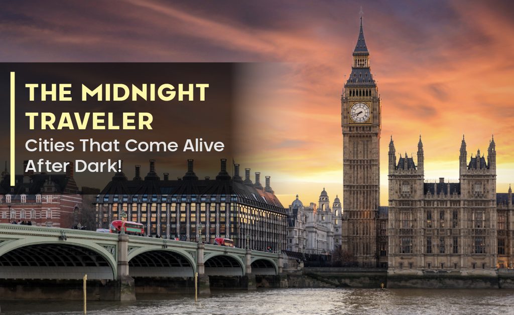Discover Cities That Come Alive at Night