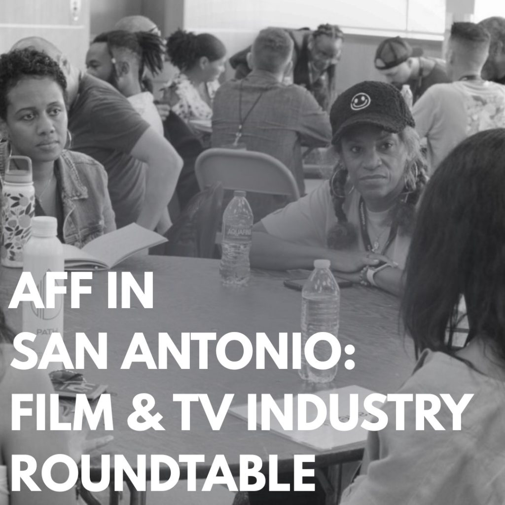 The Austin Film Festival Roundtable: A Gathering of Industry Insights