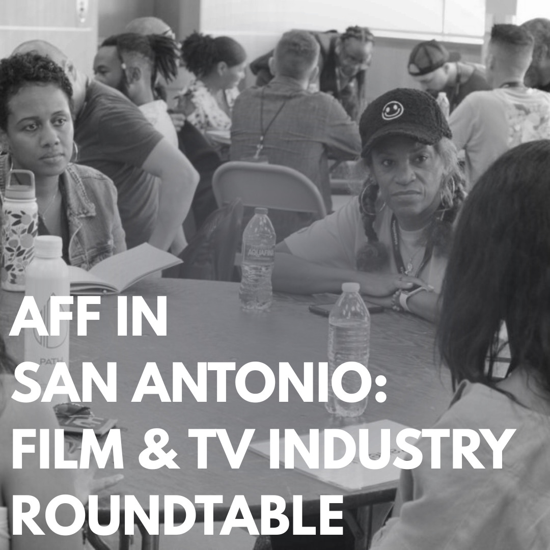 The Austin Film Festival Roundtable: A Gathering of Industry Insights