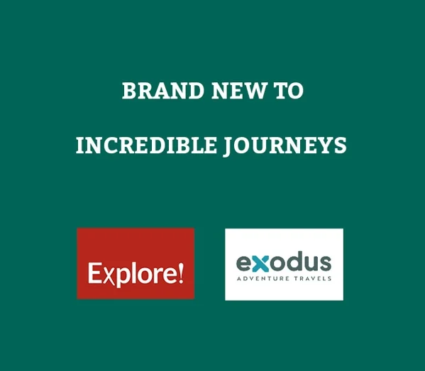 Incredible Journeys Expands Adventure Portfolio with Explore! and Exodus for Broader Travel Experiences